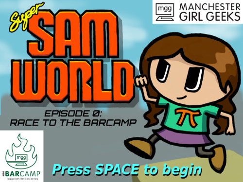 Super Sam World - Episode 0: Race to the BarCamp